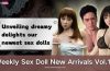 Weekly Sex Doll New Arrivals Vol.16 | Unveiling dreamy delights our newest sex dolls