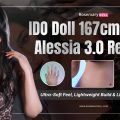 IDO Doll 167cm F-cup Alessia 3.0 Review: Ultra-Soft Feel, Lightweight Build & Lifelike Skin Texture
